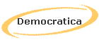 Democratica